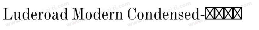 Luderoad Modern Condensed字体转换
